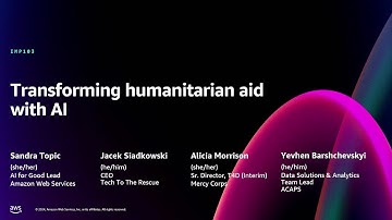 AWS re:Invent 2024 - Transforming humanitarian aid with AI (IMP103)