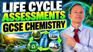 What is a Life Cycle Assessment GCSE Chemistry.