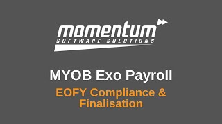 MYOB Exo Payroll EOFY - Compliance and Finalisation