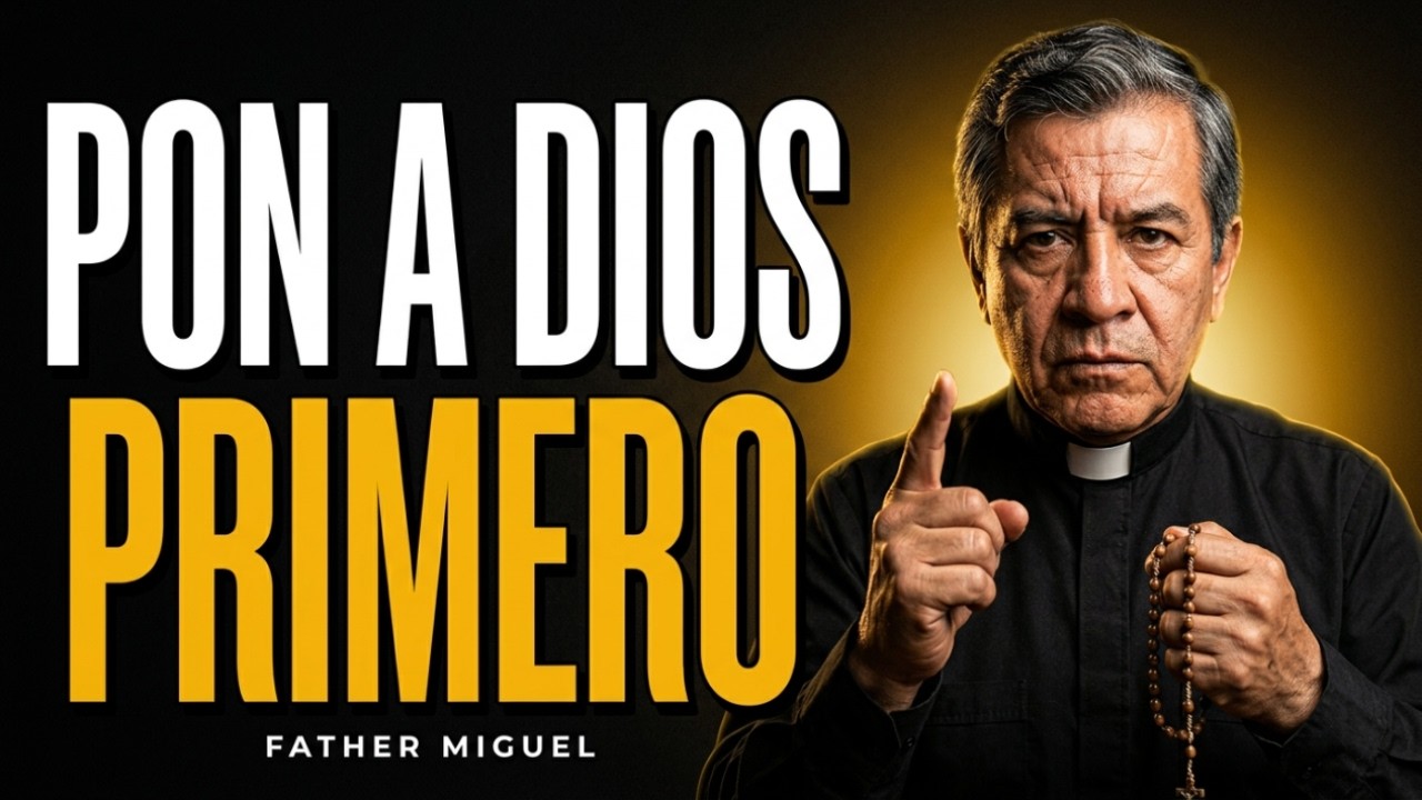 Dios te dice: ponme primero, y verás puertas abrirse; deja el miedo y confía | Padre Miguel