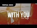Weazley & Sterkøl ft. Coline - With You