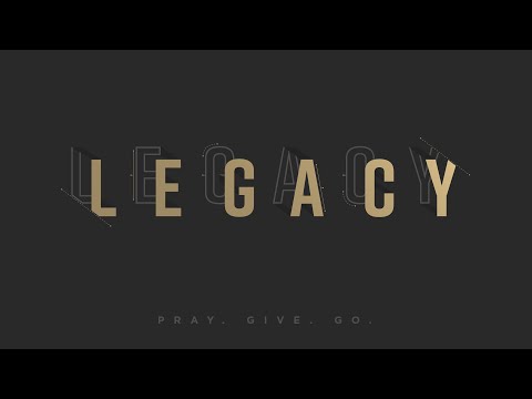 Legacy | Intentionally Living | Pastor Tom Watson