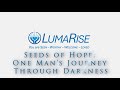 Seeds of Hope: One Man's Journey Through Darkness