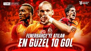 Galatasarayın Fenerbahçeye Attığı En Güzel 10 Gol Trendyol Süper Lig
