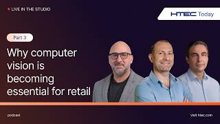 Why computer Vision is becoming essential for retail: Part 3