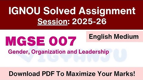 IGNOU MGSE 007 Solved Assignment 2025-26 English Medium
