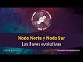 Nodo Sur y Nodo Norte, las claves de la Evolución - Astrología Psicológica