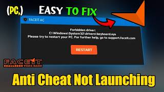 Fix FACEIT AC Forbidden Driver Error – keyboard.sys Not Allowed | Anti Cheat Not Launching PC