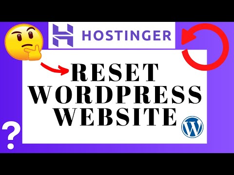How To Reset WordPress Website In Hostinger 🔥 - (Quick & Easy!)