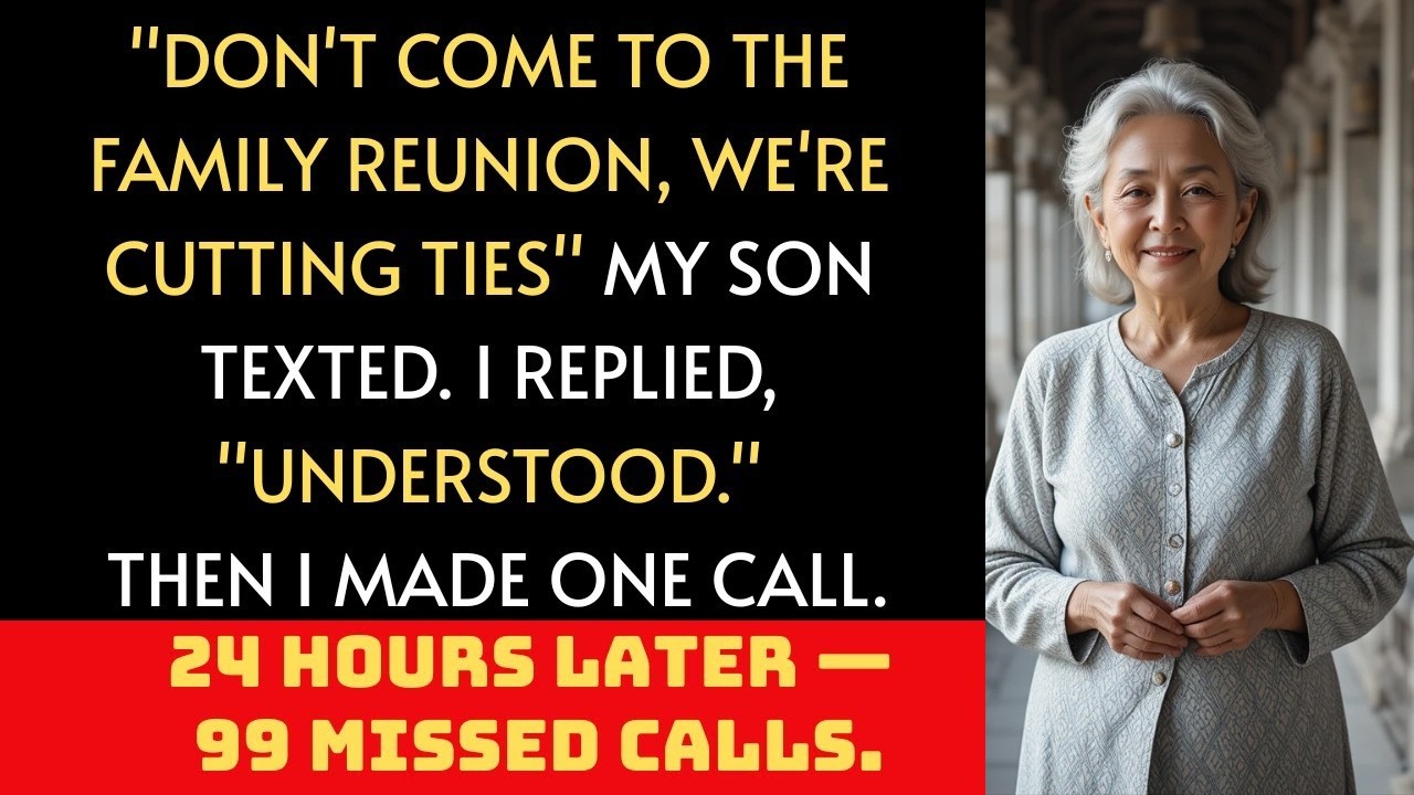 My son texted that they were cutting ties. I replied understood. Twenty-four hours later, I had 99