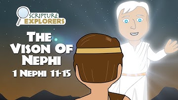 1 Nephi 11-15 The Vision of Nephi #ComeFollowMe2024  #scriptureexplorers