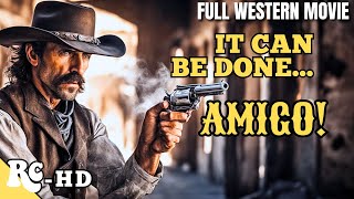 IT CAN BE DONE AMIGO