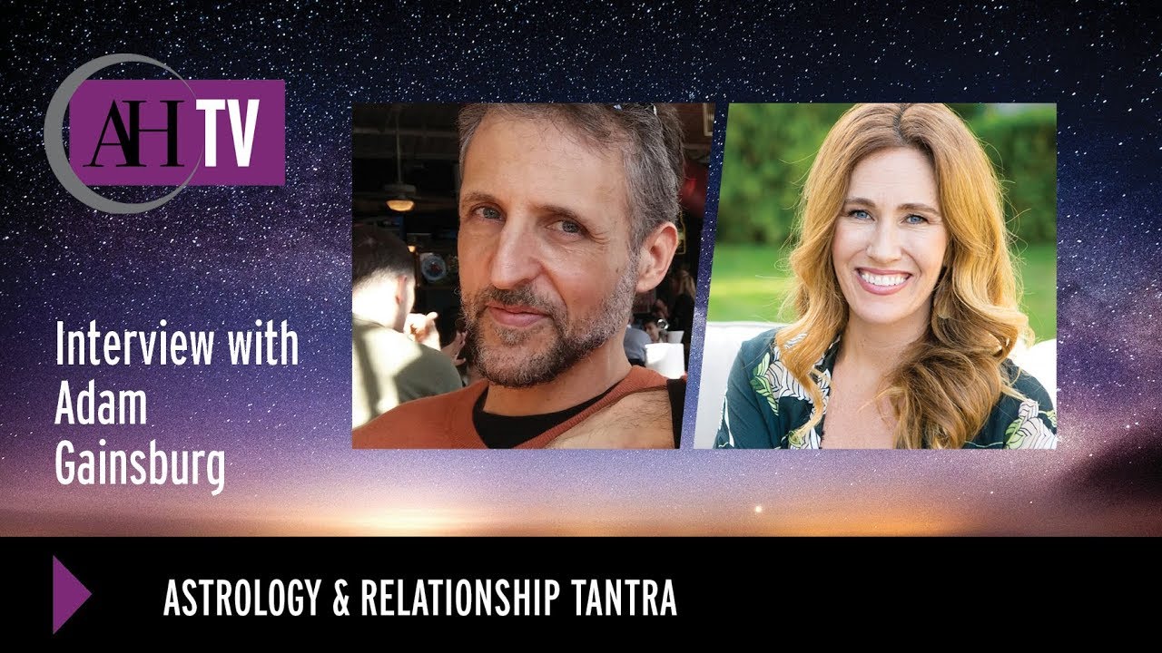 Principles of Soulsign Astrology® Map of Relationship Tantra with Founder, Adam Gainsburg