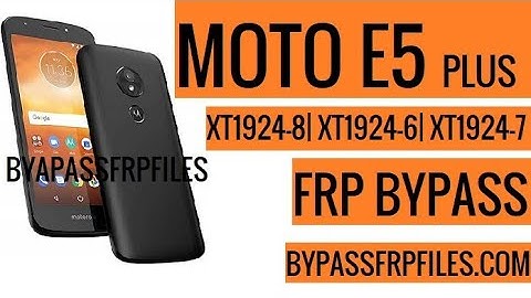 Moto E5 Plus FRP Bypass Android 8.1.0 | Motorola E5+ (XT1924-6, XT1924-7, XT1924-8) Google Bypass