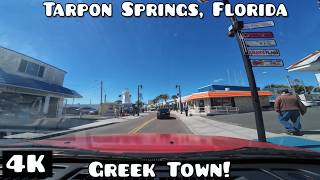 Greek Town! - Tarpon Springs, Florida - Chill Drive in 4K