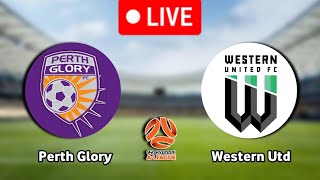 Perth Glory Vs Western United FC Live Match 🔴