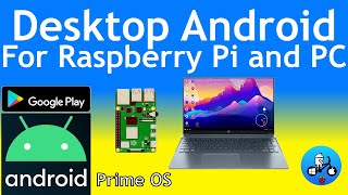 desktop android on raspberry pi and pc. primeos.