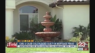 Three plead guilty in $30 million Bakersfield mortgage fraud scheme, including, Carl Cole