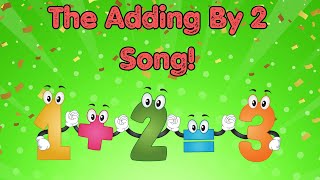 The Adding by 2 Song (Math Facts) - Addition Song for Kids | Silly School Songs