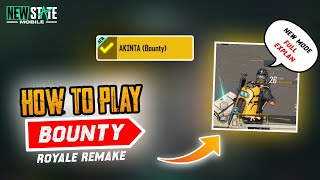 🔥HOW TO PLAY AKINTA BOUNTY ROYALE REMAKE 😍 PUBG NEW STATE NEW UPDATE screenshot 5