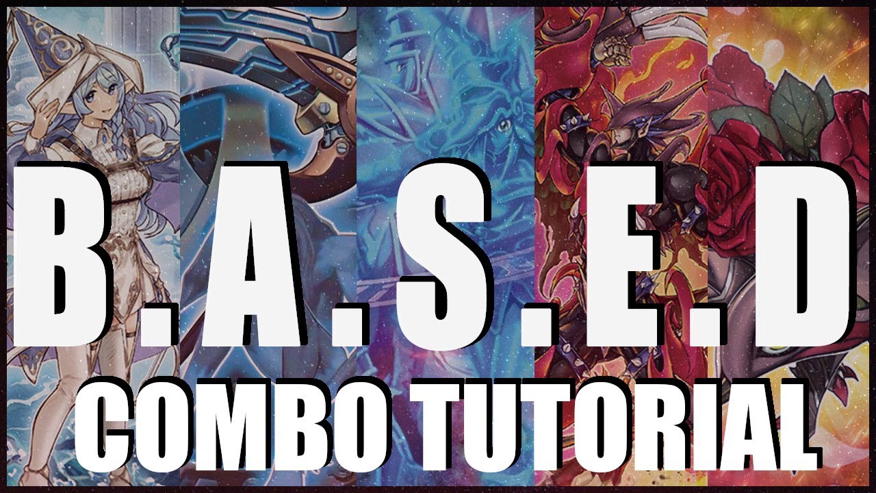 Yu-Gi-Oh! - B.A.S.E.D DECK COMBO TUTORIAL - ft Gabriel Netz Yu-Gi-Oh! - B.A.S.E.D DECK COMBO TUTORIAL - ft Gabriel Netz