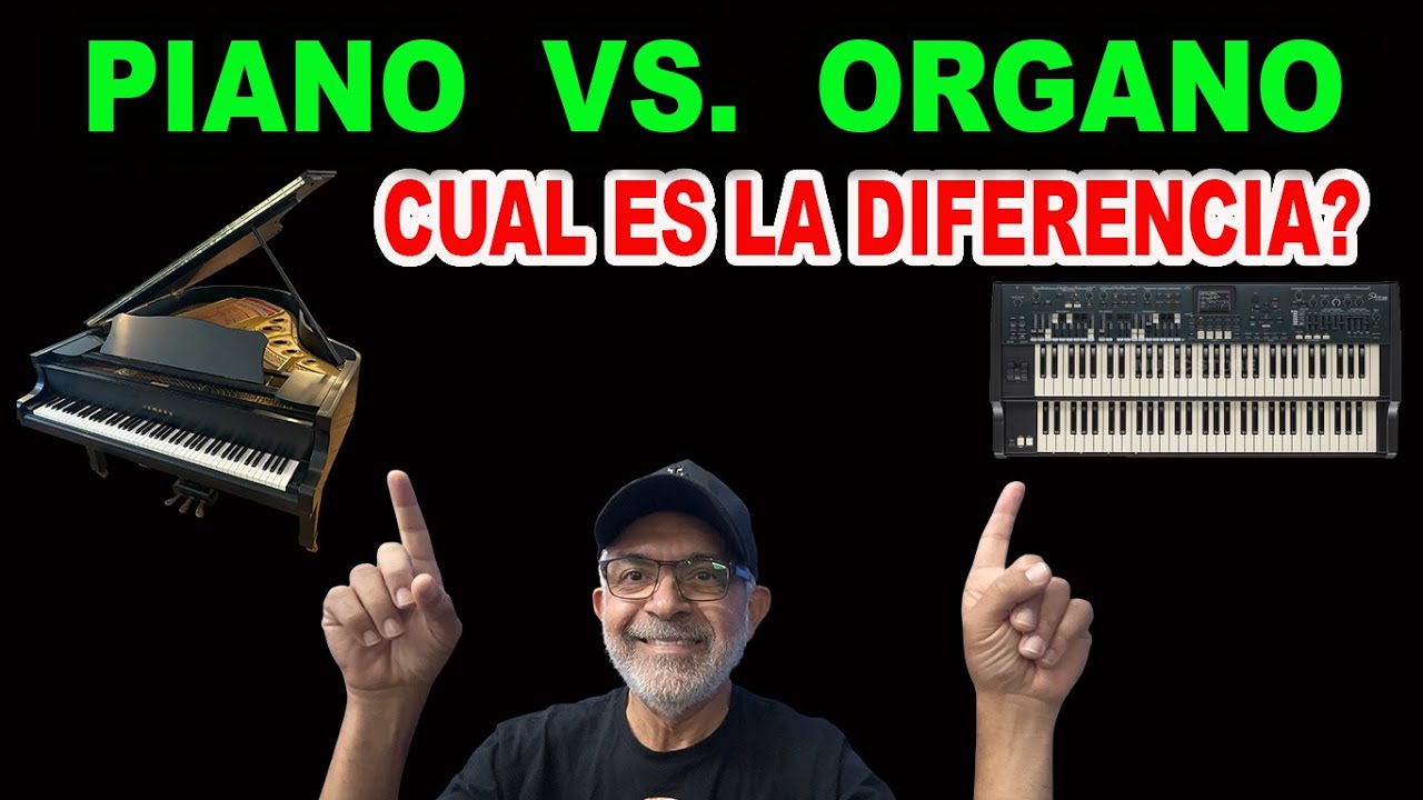 PIANO VS. ÓRGANO, CUAL ES LA DIFERENCIA? - YouTube