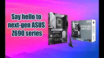 ASUS Z690 series motherboards
