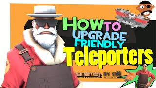 TF2: How to upgrade friendly teleporters (feat. siN) [FUN]