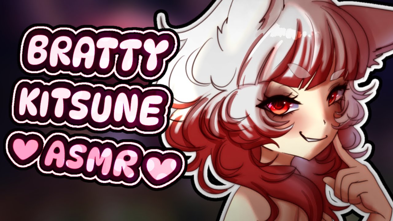 Bratty Kitsune Eats Your Ears ♡ 【ASMR Roleplay】