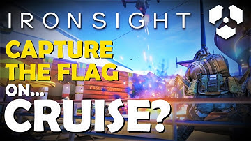 Ironsight (Steam) Gameplay - Capture The Flag on Cruise map