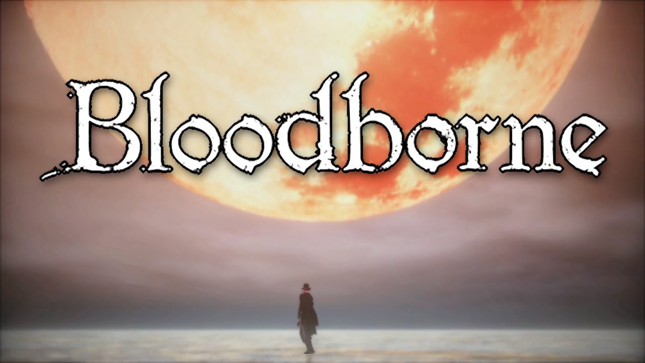 Let's Play All of Bloodborne