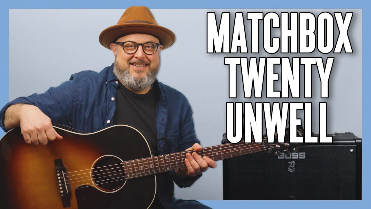 Matchbox Twenty Unwell Guitar Lesson + Tutorial