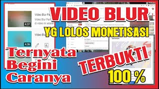 cara blur video agar lolos monetisasi terbaru 2023