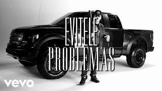 Blaze - Evitele Problemas