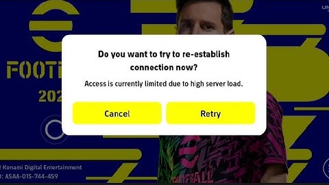How to Solve Access is Currently limited due to High server load | Efootball 2022 |