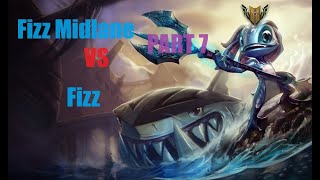 Mastering Fizz To LVL 5 PART 7 VS FIZZ MIRROR MATCHUP MID