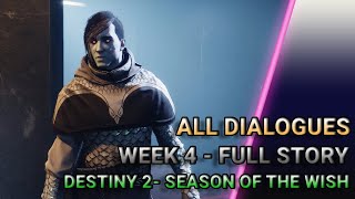 [Destiny 2] Season of the Wish Full Story (Week 4) - All Dialogues and Cutscenes
