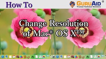 How to Change Screen Resolution of Mac® OS X™ - GuruAid
