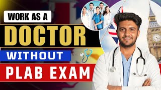 Work as a Doctor in UK Without PLAB | GMC Registration Routes Explained for IMGs