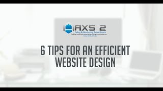 6 Tips for an Efficient Website Design