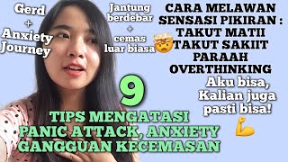 9 TIPS ATASI PANIC ATTACK, ANXIETY (GANGGUAN KECEMASAN, SERANGAN PANIK DAN GERD)