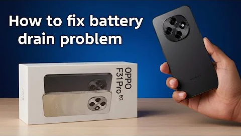 Oppo F31 Pro: How to fix battery drain problem