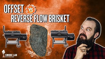 Offset vs Reverse Flow Brisket | Smoke Lab with Steve Gow | Oklahoma Joe