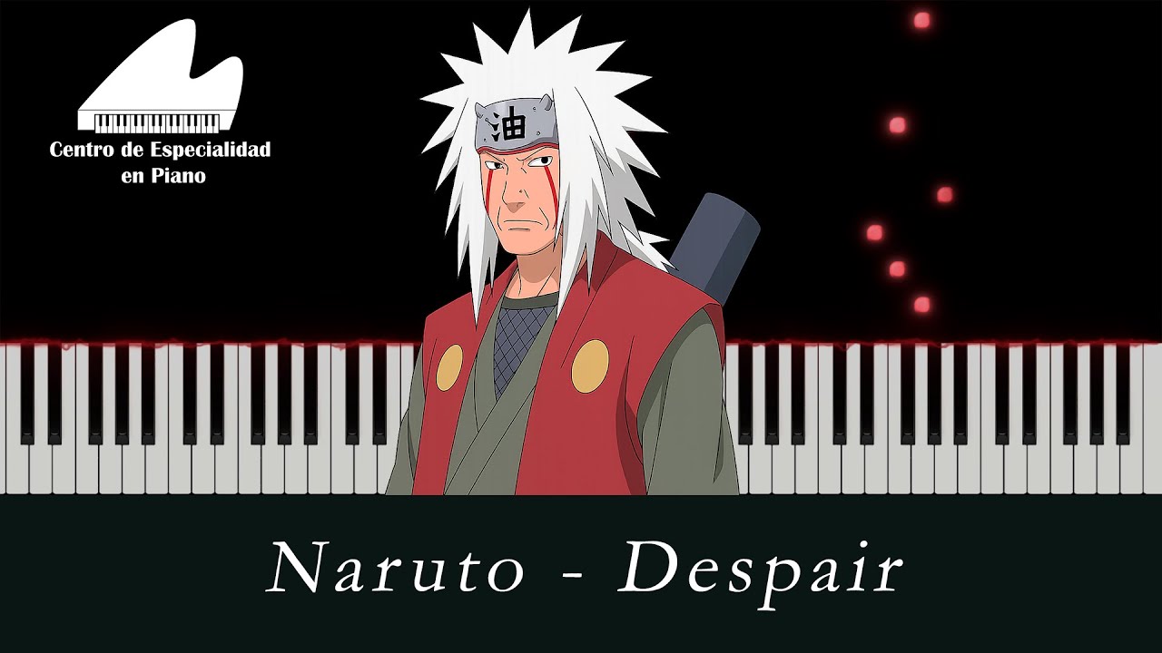 Naruto ● Despair ● Piano