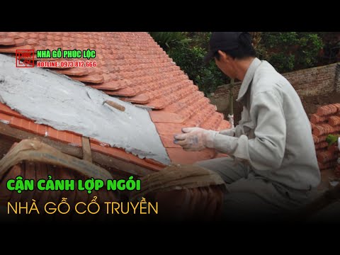 Video Cận Cảnh Lợp Ngói Nhà Gỗ Truyền Bắc Bộ | Video Chi Tiết - youtube