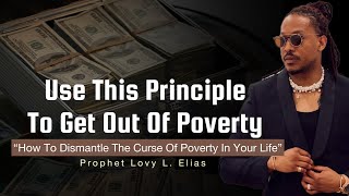 If You Understand This, You Will Never Be Poor Again|Prophet Lovy Elias