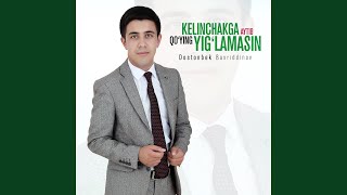 Kelinchakga aytib qo'ying yig'lamasin - Dostonbek Baxriddinov