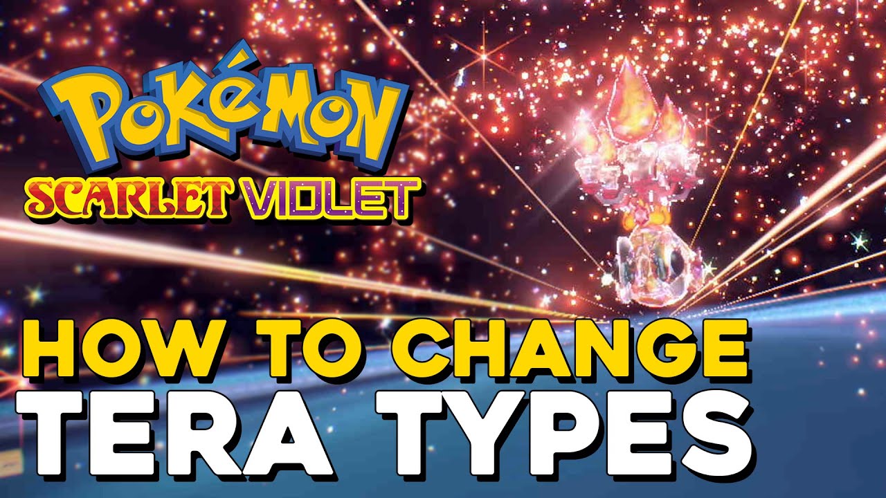 Pokemon Scarlet and Violet  Tera Type Guide - How To Change