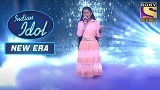 "Nahid" ने दिया "Sun Sathiya" पे Stunning Performance | Indian Idol | New Era