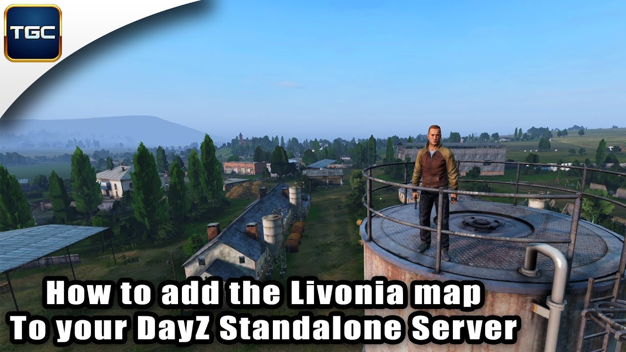 dayz standalone server  2022 Update  How to add the Livonia map to your DayZ Standalone Server